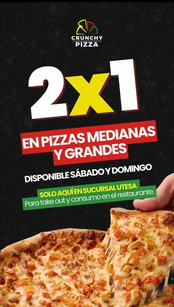 2x1 en pizzas grandes — solo sucursal Utesa, sábado y domingo